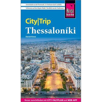 Reise Know-How CityTrip Thessaloniki, Taschenbuch von Daniel Krasa, Reise Know-How Verlag Peter Rump GmbH, 978-3-8317-3826-7