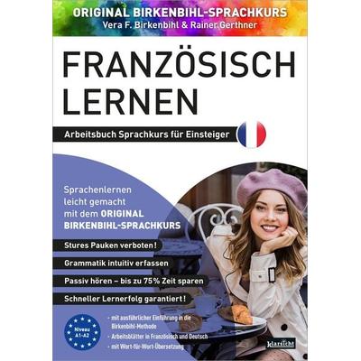 Arbeitsbuch zu Französisch lernen Einsteiger 1+2, Taschenbuch von Vera F. Birkenbihl,Rainer Gerthner, Klarsicht Verlag, 978-3-9858400-7-6