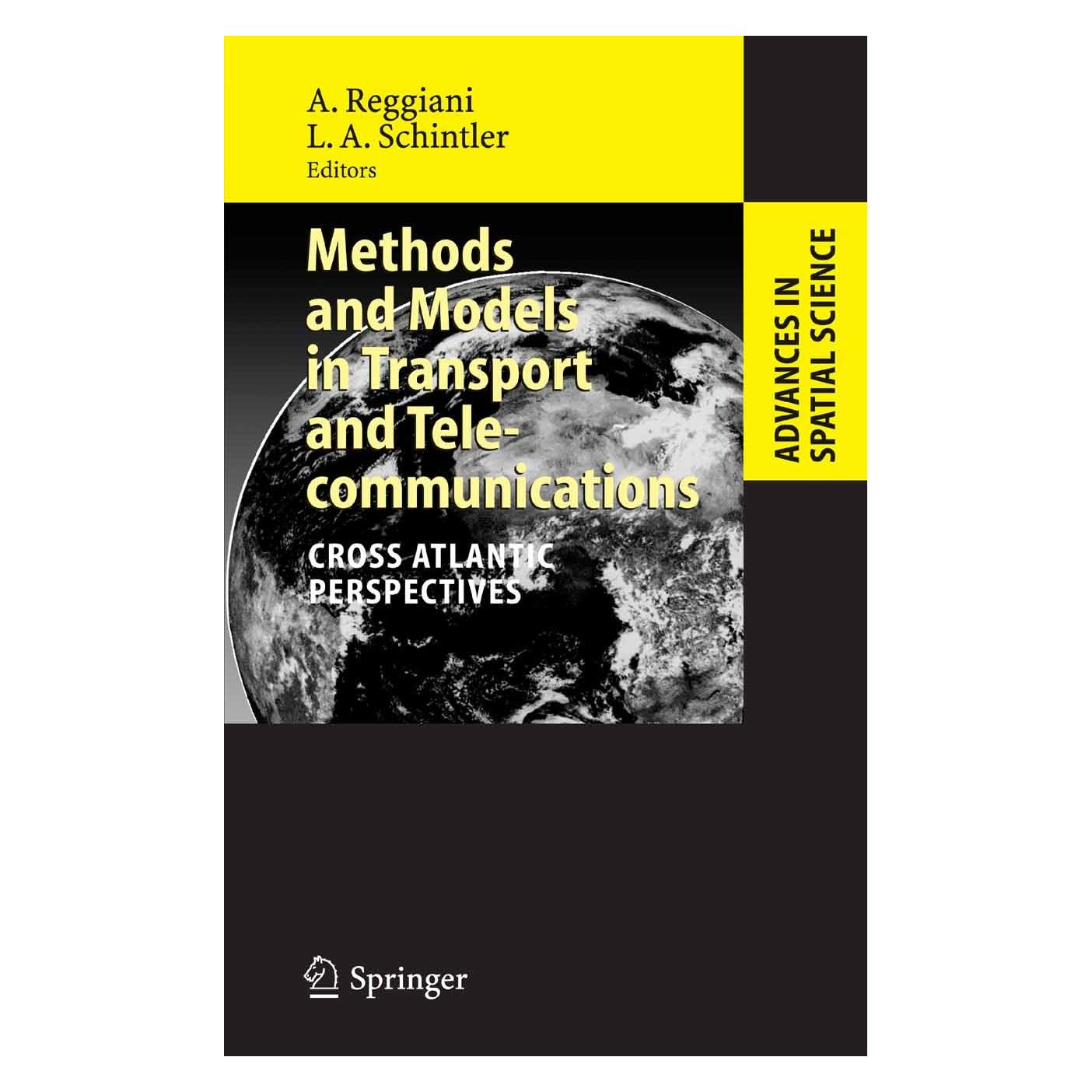 Springer Methods and Models in Transport and Telecommunications (Englisch, Hardcover, Aura Reggiani, Laurie A. Schintler) (9783540258599)