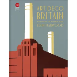 Art Deco Britain: Buildings of the Inter-War Years, Sachbücher von Elain Harwood