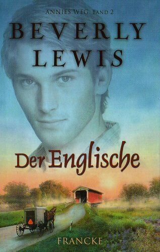 Beverly Lewis - Der Englische: Annies Weg 2 - Preis vom 01.10.2026 17:08:56 h