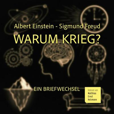 Warum Krieg? - Albert Einstein,Sigmund Freud, Audio, 9783985440498