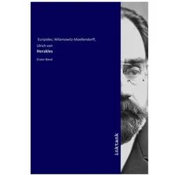 Herakles, Belletristik von Euripides Wilamowitz-Moellendorff, Euripides