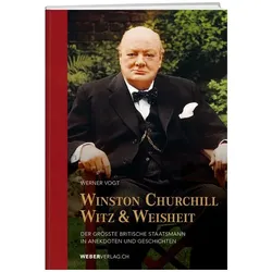 Winston Churchills Witz und Weisheit, Biografien von Werner Vogt