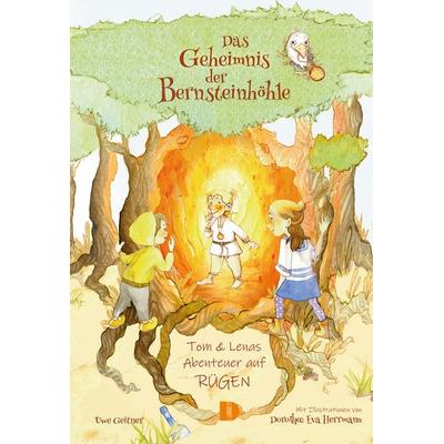 Das Geheimnis der Bernsteinhöhle, Gebundene Ausgabe von Uwe Geitner, Demmler Verlag, 978-3-944102-74-0