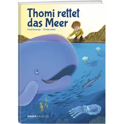 Thomi rettet das Meer, Kinderbücher von Frank Demenga