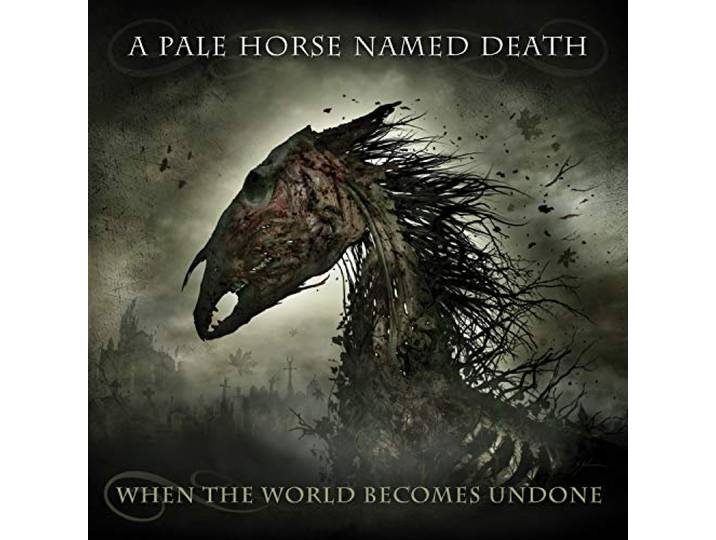 A Pale Horse Named Death - When the World Becomes Undone