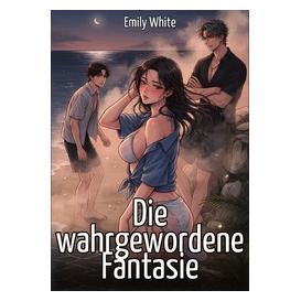 Umbreit Die wahrgewordene Fantasie (Deutsch, Emily White) (70234206)