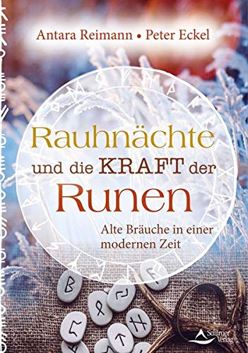 Antara Reimann - Rauhnächte und die Kraft der Runen: Alte Bräuche in einer modernen Zeit: Alte Bruche in einer modernen Zeit - Preis vom 09.10.2026 07:28:09 h