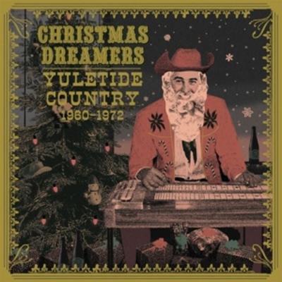 Christmas Dreamers: Yuletide Country (1960-1972) L - Various, Vinyl