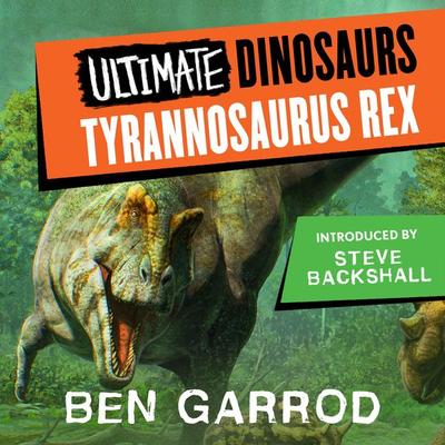 Tyrannosaurus Rex - Ben Garrod, Audio, 9781035905447