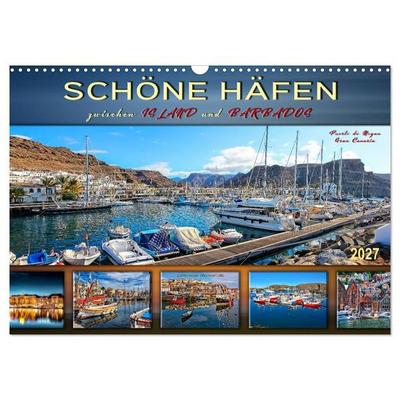 Schöne Häfen zwischen Island und Barbados (Wandkalender 2027 DIN A3 quer), CALVENDO Monatskalender