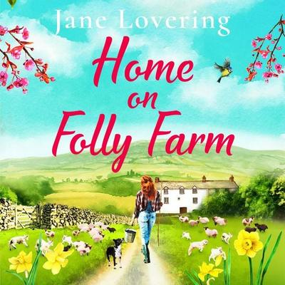 Home on Folly Farm - Jane Lovering, Audio, 9781800482340