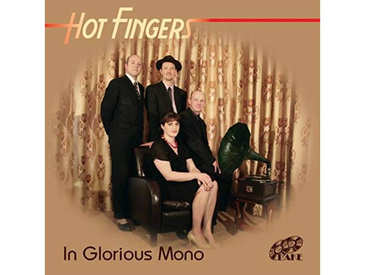 Hot Fingers - In Glorious Mono