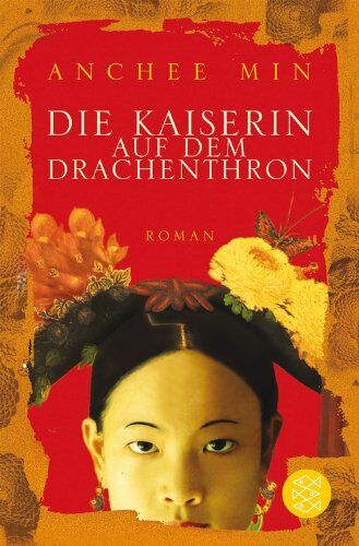 Anchee Min - Die Kaiserin auf dem Drachenthron: Roman - Preis vom 09.10.2026 07:28:09 h