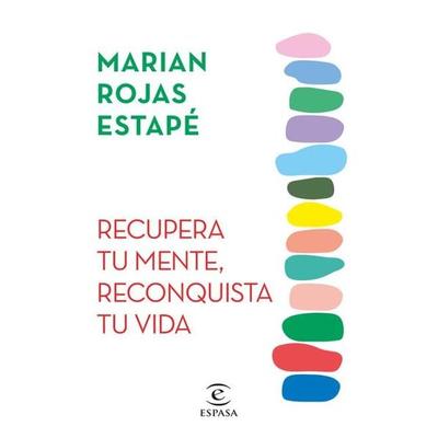 Recupera Tu Mente, Reconquista Tu Vida, Taschenbuch von Marian Rojas Estapé, Planeta Publishing Corp, 978-607-39-1295-2
