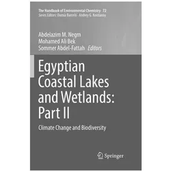 Egyptian Coastal Lakes and Wetlands: Part II, Fachbücher von Abdelazim M Negm, Mohamed Ali Bek, Sommer Abdel-Fattah