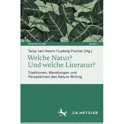 Welche Natur? Und welche Literatur?, Fachbücher von Ludwig Fischer, Tanja van Hoorn