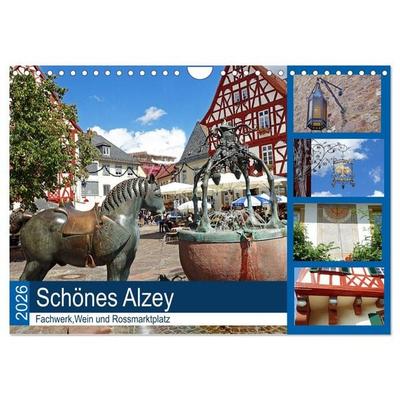 Schönes Alzey - Fachwerk, Wein und Rossmarktplatz (Wandkalender 2026 DIN A4 quer), CALVENDO Monatskalender
