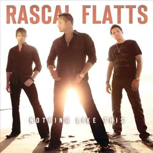 Rascal Flatts - Nothing Like This - Preis vom 10.10.2026 11:48:34 h