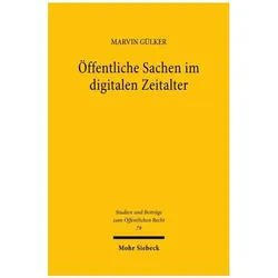 Öffentliche Sachen im digitalen Zeitalter, Fachbücher von Marvin Gülker