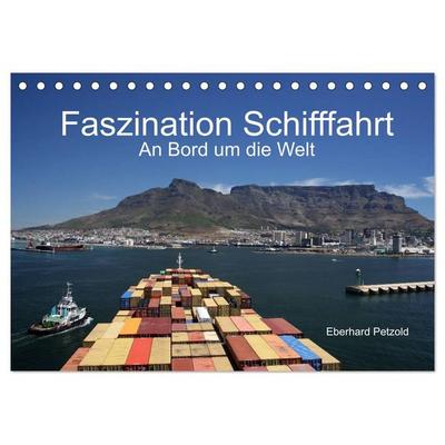 Faszination Schifffahrt – An Bord um die Welt (Tischkalender 2026 DIN A5 quer), CALVENDO Monatskalender