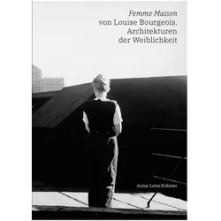 Femme Maison von Louise Bourgeois., Fachbücher von Anna-Lena Krämer