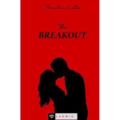 The Breakout, Taschenbuch von Florentine Lüdtke, Epubli, 978-3-7485-4787-7