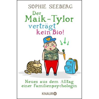 Der Maik-Tylor verträgt kein Bio, Taschenbuch von Sophie Seeberg, Knaur Taschenbuch