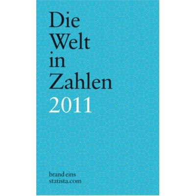 Die Welt in Zahlen 2011, Taschenbuch von , Tredition, 978-3-86850-778-2