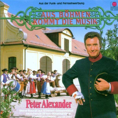 Peter Alexander - Aus Böhmen Kommt die Musik - Preis vom 09.10.2026 07:28:09 h