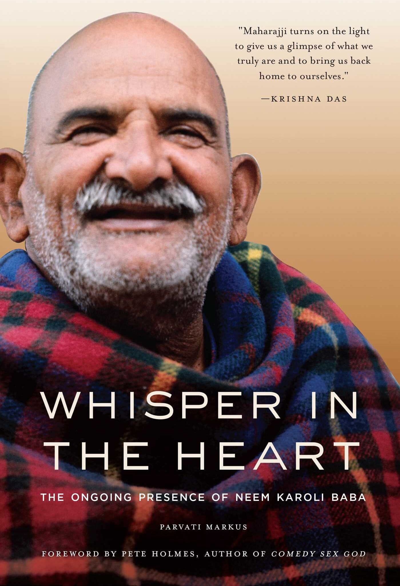 Parvati Markus - Whisper in the Heart: The Ongoing Presence of Neem Karoli Baba (Ram Dass, Maharajji, Hindu Spirituality) - Preis vom 09.10.2026 07:28:09 h