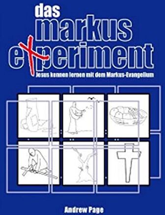 Andrew Page - Das Markus-Experiment: Jesus kennen lernen mit dem Markus-Evangelium - Preis vom 11.10.2026 03:10:56 h