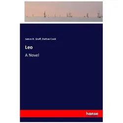 Leo, Belletristik von James H. Graff, Dutton Cook