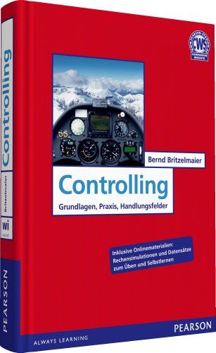 Bernd Britzelmaier - Controlling: Grundlagen, Praxis, Handlungsfelder (Pearson Studium - Economic BWL) - Preis vom 11.10.2026 03:10:56 h