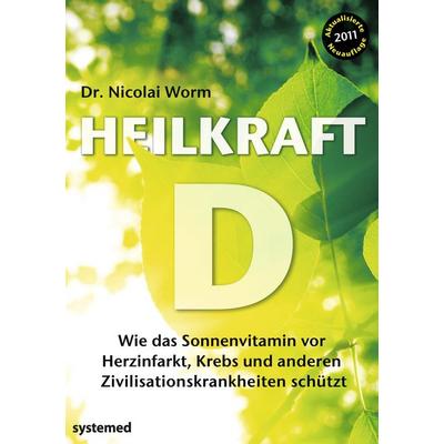 Heilkraft D, Taschenbuch von Nicolai Worm, Systemed