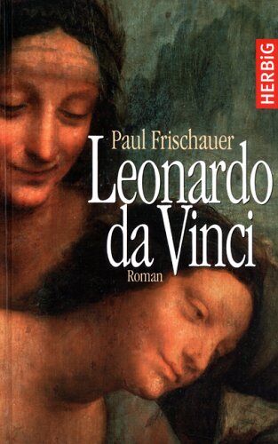 Paul Frischauer - Leonardo da Vinci - Preis vom 09.10.2026 07:28:09 h