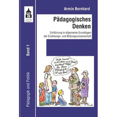 Pädagogisches Denken, Taschenbuch von Armin Bernhard, Wbv Media, 978-3-8340-2140-3