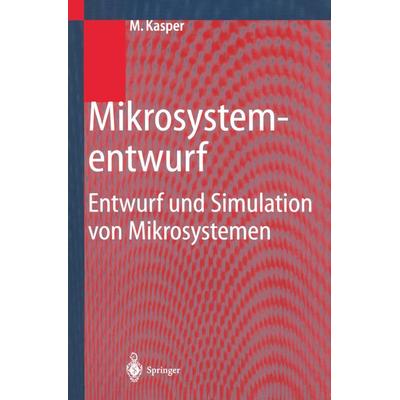 Mikrosystementwurf, Taschenbuch von Manfred Kasper, Springer Berlin, 978-3-540-66497-0