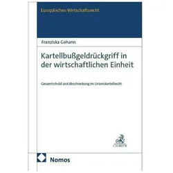 Kartellbussgeldrückgriff in der wirtschaftlichen Einheit, Fachbücher von Franziska Gehann