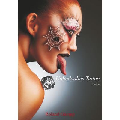 Unheilvolles Tattoo, Taschenbuch von Roland Gampp, Twentysix Crime, 978-3-7407-5142-5