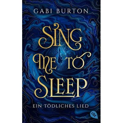 Sing me to sleep – Ein tödliches Lied, Taschenbuch von Gabi Burton, Cbt