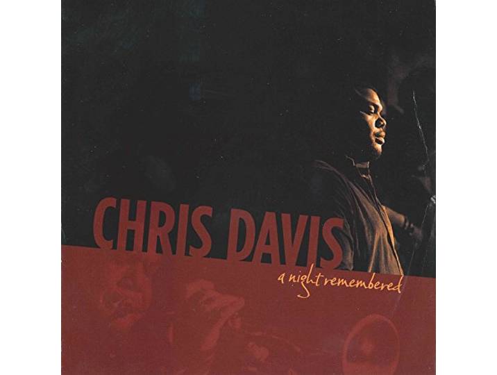 Chris Davis Sextet - A Night Remembered