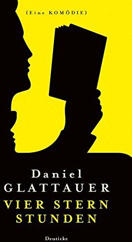 Daniel Glattauer - Vier Stern Stunden: Eine Komödie - Preis vom 17.10.2026 19:25:27 h