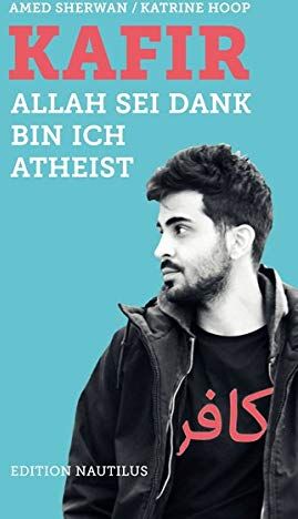 Amed Sherwan - Kafir: Allah sei Dank bin ich Atheist - Preis vom 10.10.2026 11:48:34 h