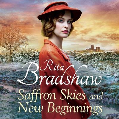 Saffron Skies and New Beginnings - Rita Bradshaw, Audio, 9781035000388