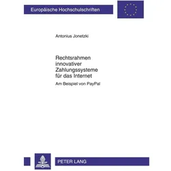 Rechtsrahmen innovativer Zahlungssysteme für das Internet, Fachbücher von Antonius Jonetzki