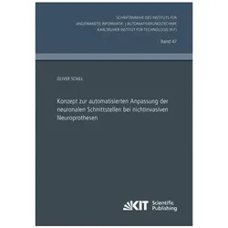 Konzept zur automatisierten Anpassung der neuronalen Schnittstellen bei nichtinvasiven Neuroprothese, Fachbücher von Oliver Schill
