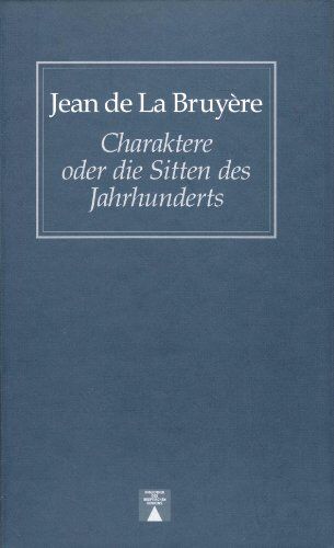 La Bruyère, Jean de - Charaktere oder die Sitten des Jahrhunderts - Preis vom 09.10.2026 07:28:09 h