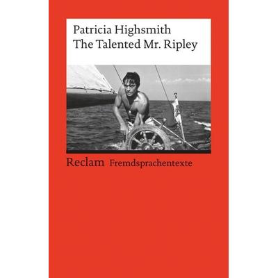 The Talented Mr. Ripley, Taschenbuch von Patricia Highsmith, Reclam, Philipp, 978-3-15-009145-6